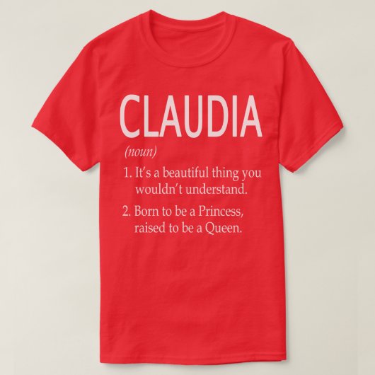 Claudia Name Geschenk 121 T-Shirt (Design vorne)