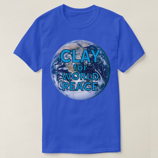 Clay für World Peace Pottery Spaß T-Shirt (Design vorne)