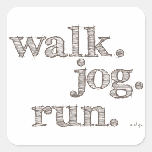 CLAY WALK JOG RUN (Schriftart SHADED) Quadratischer Aufkleber (Vorderseite)
