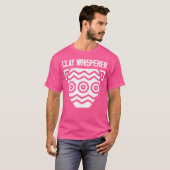 Clay Whisperer Funny Keramiken T-Shirt (Vorne ganz)