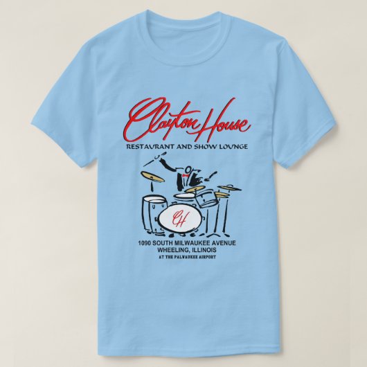 Clayton House Restaurant und Show Lounge, Rad T-Shirt (Design vorne)