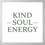 Clean and Simple "Kind Soul Energy" Poster (Vorne)