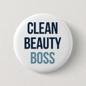 Clean Beauty Boss Button (Vorderseite)