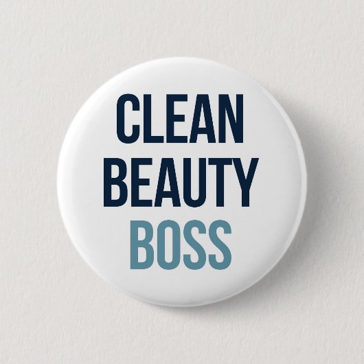 Clean Beauty Boss Button (Vorderseite)