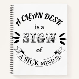 Clean Desk Funny Quotes Notebook Notizblock