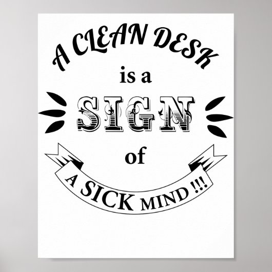 Clean Desk Funny Quotes Poster (Vorne)