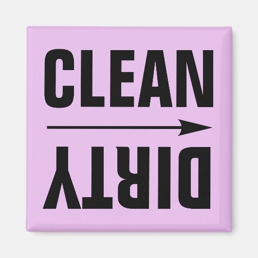 CLEAN DIRTY KÜHLSCHRANKMAGNETS MAGNET (Vorne)