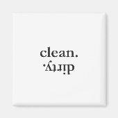 Clean Dirty Magnet (Vorne)