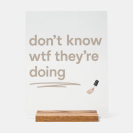 Clean Girl Chaos - Skincare Delulu Vibes Zitat Acrylschild