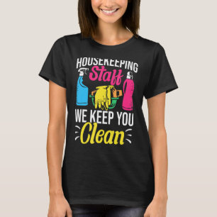 Cleanin Outfit Housekeeper Inhouse Worker Cleanin T-Shirt