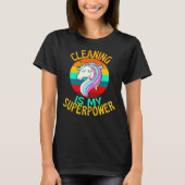 CLEANING Is My Superpower Unicorn Lover T-Shirt (Vorderseite)