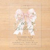 CLEAR ACRYLIC 60th Birthday Pink Bow Rose Floral I Acryleinladungen (Vorderseite)