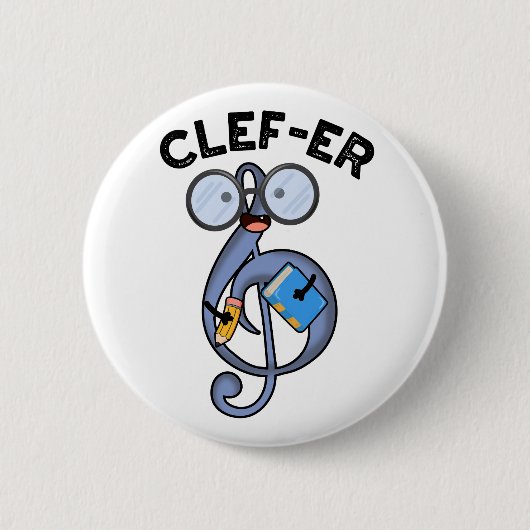 Clef-er Funny Music Pun Button (Vorderseite)