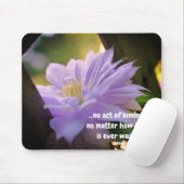 Clematics Blume Inspiration-Kindness-Zitat Mousepad (Mit Mouse)