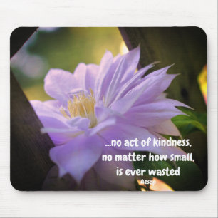 Clematics Blume Inspiration-Kindness-Zitat Mousepad