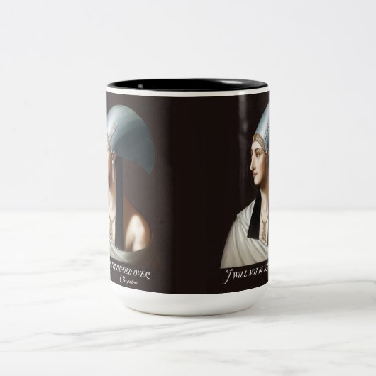 Cleopatra: "Ich werde nicht überwältigt werden", T Zweifarbige Tasse (Mittel)