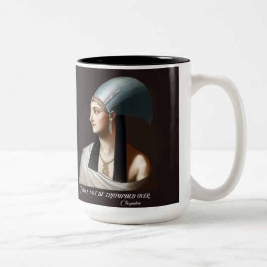 Cleopatra: "Ich werde nicht überwältigt werden", T Zweifarbige Tasse (Rechts)