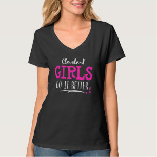 Cleveland Girls Wir machen es besser T-Shirt