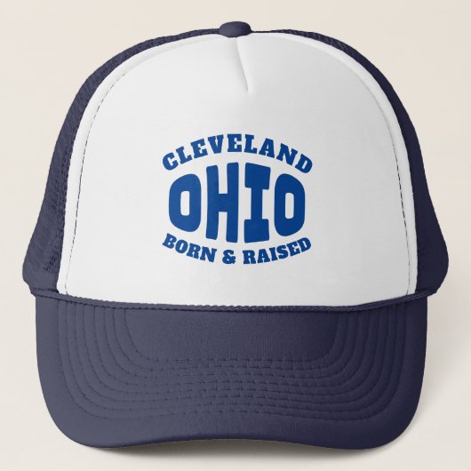 Cleveland Ohio Geboren und aufgewachsen Truckerkappe (Vorderseite)