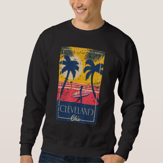 Cleveland Ohio Retro Palm Trees Surf Distressed De Sweatshirt (Vorderseite)