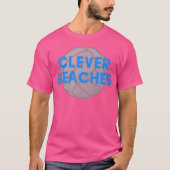 Clever Beaches Funny Volleyball T-Shirt (Vorderseite)