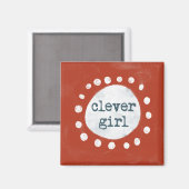 Clever Girl Kühlschrank Magnet (Vorderseite/Rückseite)