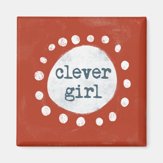 Clever Girl Kühlschrank Magnet (Vorne)