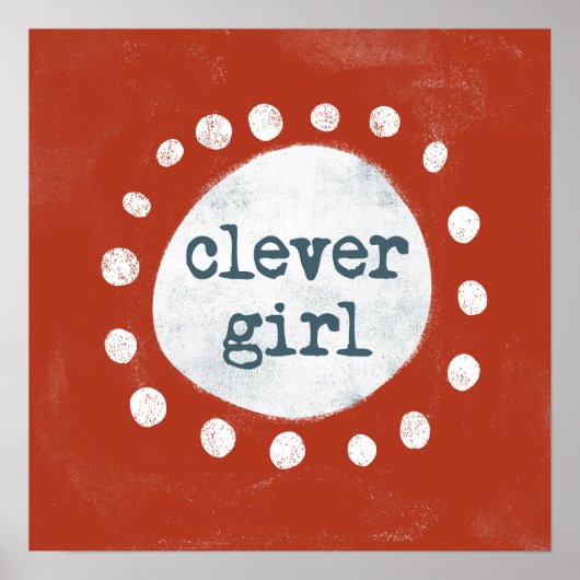 Clever Girl Poster Wall Art (Vorne)