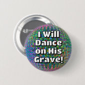 Clever Slogan (Sie können die Worte ändern) Button (Vorne & Hinten)