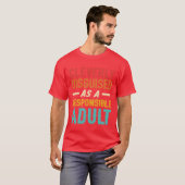 Cleverly Disguised As An Responsible Adult Quote r T-Shirt (Vorne ganz)
