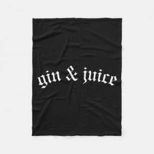 Clic Gothic Fo Shizzle Gin + Juice Shirt Gin Und J Fleecedecke