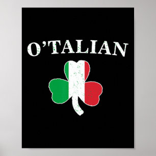 Clic O'talian Kleeblatt and Italy Flag Irish St Pa Poster