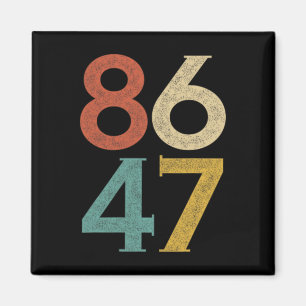 Clic Vintage 80er Stil 86 47 Anti Trump Magnet