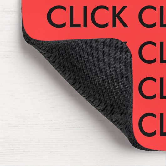 CLICK CLICK CLICK CLICK CLICK CLICK CLICK CLICK... MOUSEPAD (Ecke)