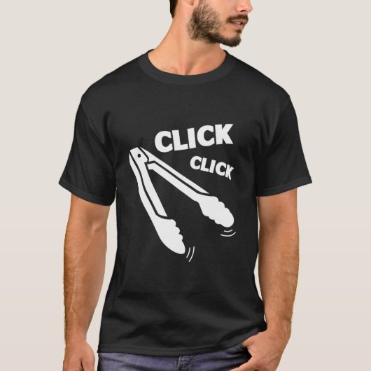 Click Click Tongs Bbq Barbecue T-Shirt (Vorderseite)