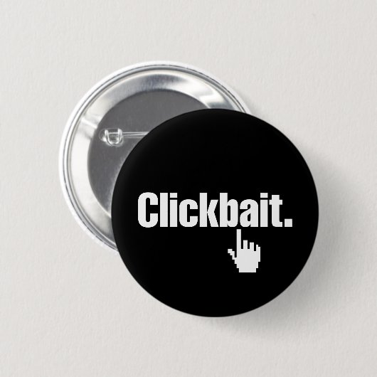 Clickbait. Button (Vorne & Hinten)