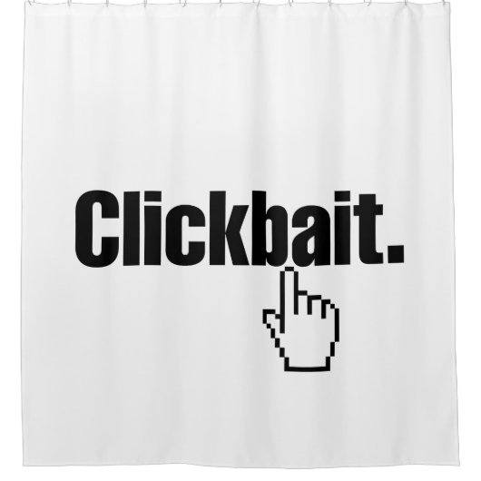 Clickbait. Duschvorhang (Vorderseite)