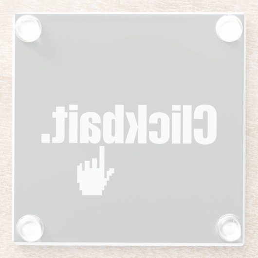 Clickbait. Glasuntersetzer (Rückseite)