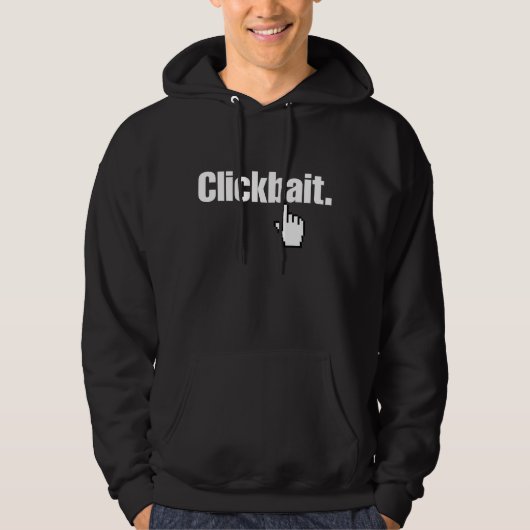 Clickbait. Hoodie (Vorderseite)