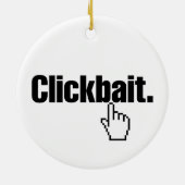 Clickbait. Keramik Ornament (Hinten)
