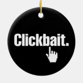 Clickbait. Keramik Ornament (Hinten)
