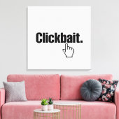 Clickbait. Leinwanddruck (Insitu (Wohnzimmer))