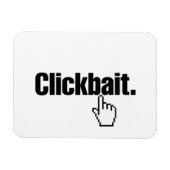 Clickbait. Magnet (Horizontal)