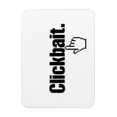 Clickbait. Magnet (Vertikal)