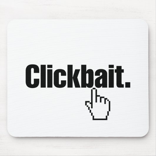 Clickbait. Mousepad (Vorne)