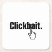 Clickbait. Rechteckiger Pappuntersetzer (Vorderseite)