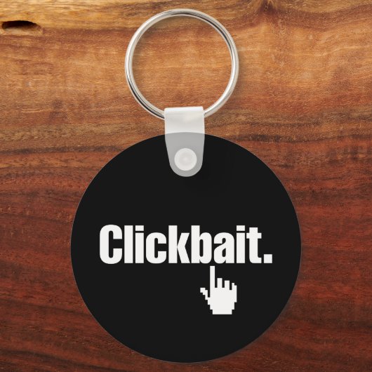 Clickbait. Schlüsselanhänger (Vorderseite)