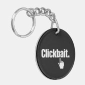 Clickbait. Schlüsselanhänger (Vorderseite links)