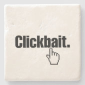Clickbait. Steinuntersetzer (Vorderseite)
