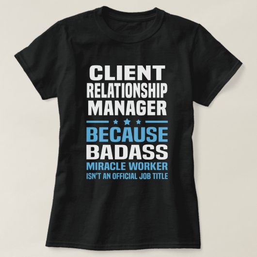 Client Relationship Manager T-Shirt (Design vorne)